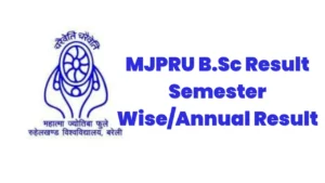 MJPRU B.Sc Result Semester Wise/Annual Result