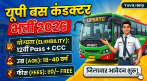Uttar Pradesh UPSRTC Conductor Online Form 2026 Yuva.Help